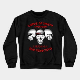 Lords of Death: Big Trouble in Little China Crewneck Sweatshirt